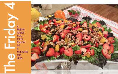 Friday Four 041417 – Berry Good Orange Strawberry Brunch Salad