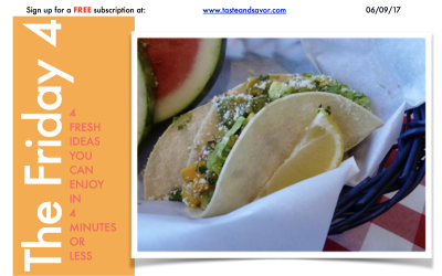 Friday Four 060917: Grilled Shrimp Tacos with Avocado Mango Salsa