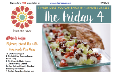 Friday Four 092917: Greek Island Dip and Handmade Pita Chips