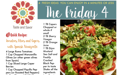 Friday Four 112417: Tomatoes, Olives & Capers with Spanish Vinaigrette