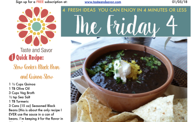 Friday Four 010518: Slow Cooker Black Bean and Quinoa Stew
