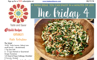 Friday Four 081718 – Crunchy Kale Coleslaw