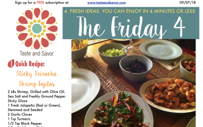 Friday Four – Sticky Sriracha Shrimp Fajitas – 090718