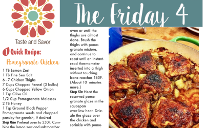 Friday Four 022219 – Winter Warm Pomegranate Chicken
