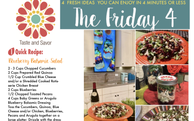 Friday Four –  Blueberry Balsamic Salad – 080219