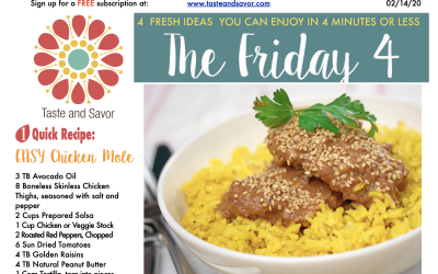 Friday Four 021420: Easy Chicken Mole for V Day