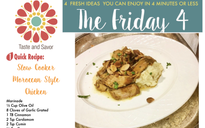 Friday Four 022820: Slow Cooker Moroccan Style Chicken