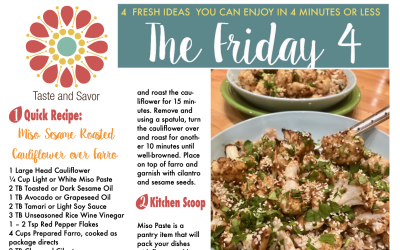Friday Four – Miso Sesame Roasted Cauliflower over Farro – 041720