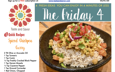 Friday Four 050120:  Easy, Flavorful Spiced Chickpea Curry
