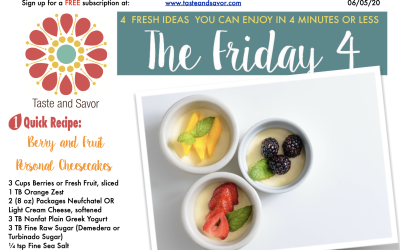 Friday Four – Summer Berry and Fruit Personal Cheesecakes – 060520