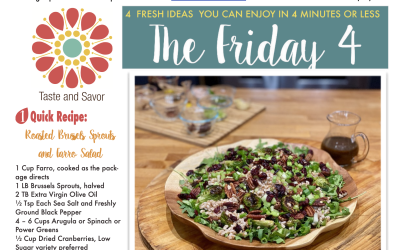 Friday Four – Roasted Brussels Sprouts and Farro Salad with Balsamic Mustard Dressing – 111320