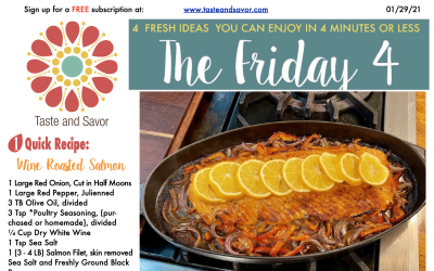 Friday Four – Wine Roasted Salmon – 012921