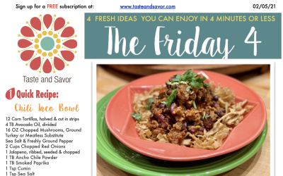 Friday Four – Chili Taco Bowl for the Super Bowl – 020721