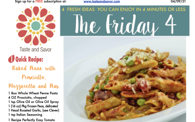 Friday Four – Baked Penne with Prosciutto, Mozzerella and Peas – 040921