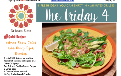 Friday Four – Salmon Cakes Salad with Honey Dijon Dressing – 041621