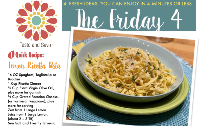 Friday Four – Lemon Ricotta Pasta – 060421