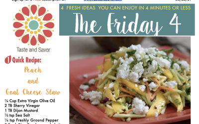 Friday Four – Peach and Goat Cheese Slaw – 062521