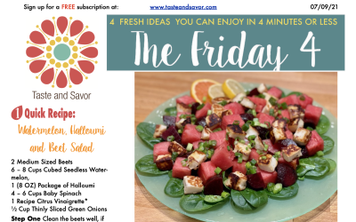 Friday Four – Med Style Watermelon, Halloumi and Beet Salad – 070921