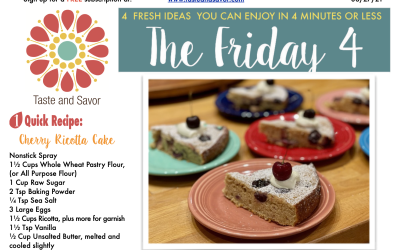 Friday Four – Cherry Ricotta Cake – 082721