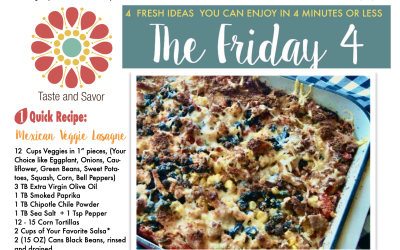 Friday Four – Mexican Veggie Lasagne – 091021