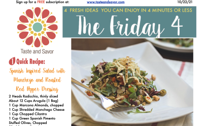 Friday Four – Spanish Inspired Fall Salad with Manchego and Roasted Red Pepper Dressing – 102221