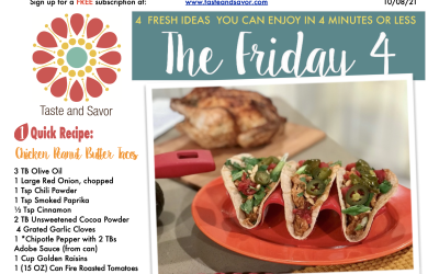 Friday Four – Sweet and Spicy Chicken Peanut Butter Tacos – 100821