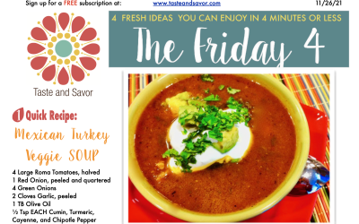 Friday Four – Mexican Turkey Veggie Soup – 112621