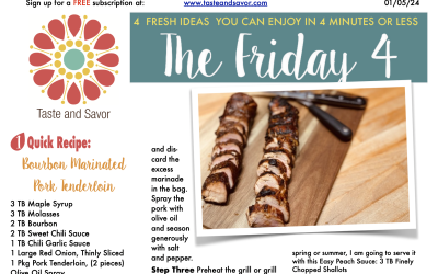 Friday Four –  Bourbon Marinated Pork Tenderloin – 010524