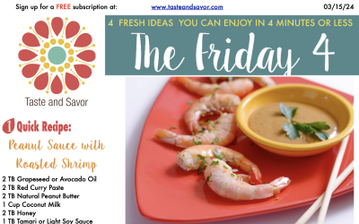 Friday Four – Easy Asian Inspired Peanut Sauce- 031524