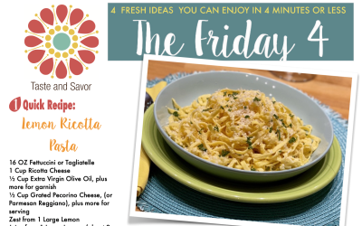 Friday Four – Lemon Ricotta Pasta – 041924