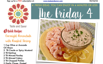 Friday Four – Easy Overnight Remoulade Dip with Roasted Shrimp – 052424