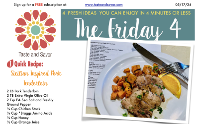 Friday Four – Sicilian Inspired Pork Tenderloin – 051724