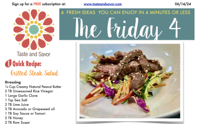 Friday Four – Grilled Steak Salad for Dad – 061424