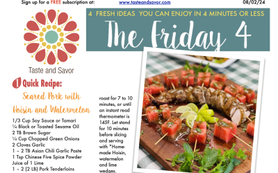 Friday Four – Seared Pork with Homemade Hoisin and Watermelon – 080224