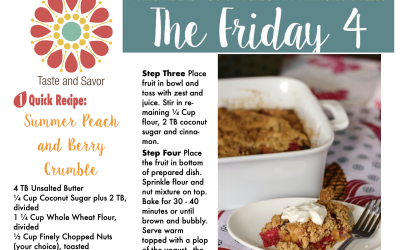 Friday Four – Summer Peach and Berry Crumble – 080924