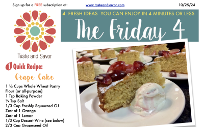 Friday Four – Flavorful Grape Cake – 102524
