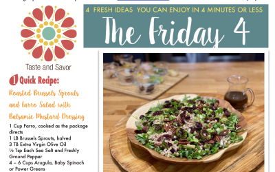 Friday Four -Roasted Brussels Sprouts and Farro Salad with Balsamic Mustard Dressing – 110824
