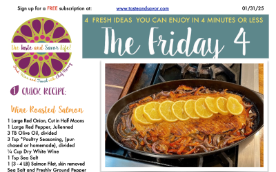 Friday Four – Wine Roasted Salmon – 013125