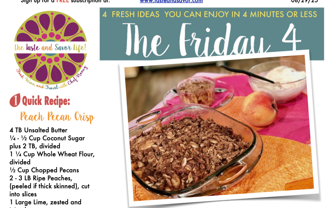 Friday Four – Peach Pecan Crisp – 082925