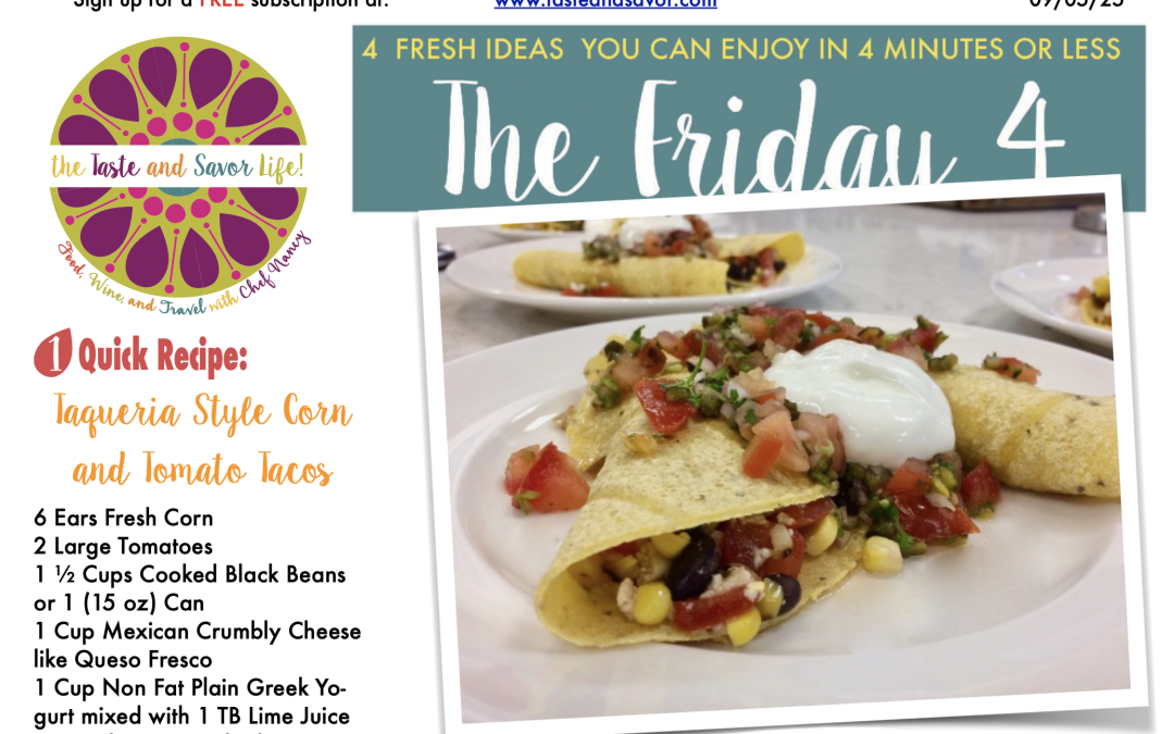 Friday Four – Taqueria Style Corn and Tomato Tacos with Roasted Pepper Salsa – 090525