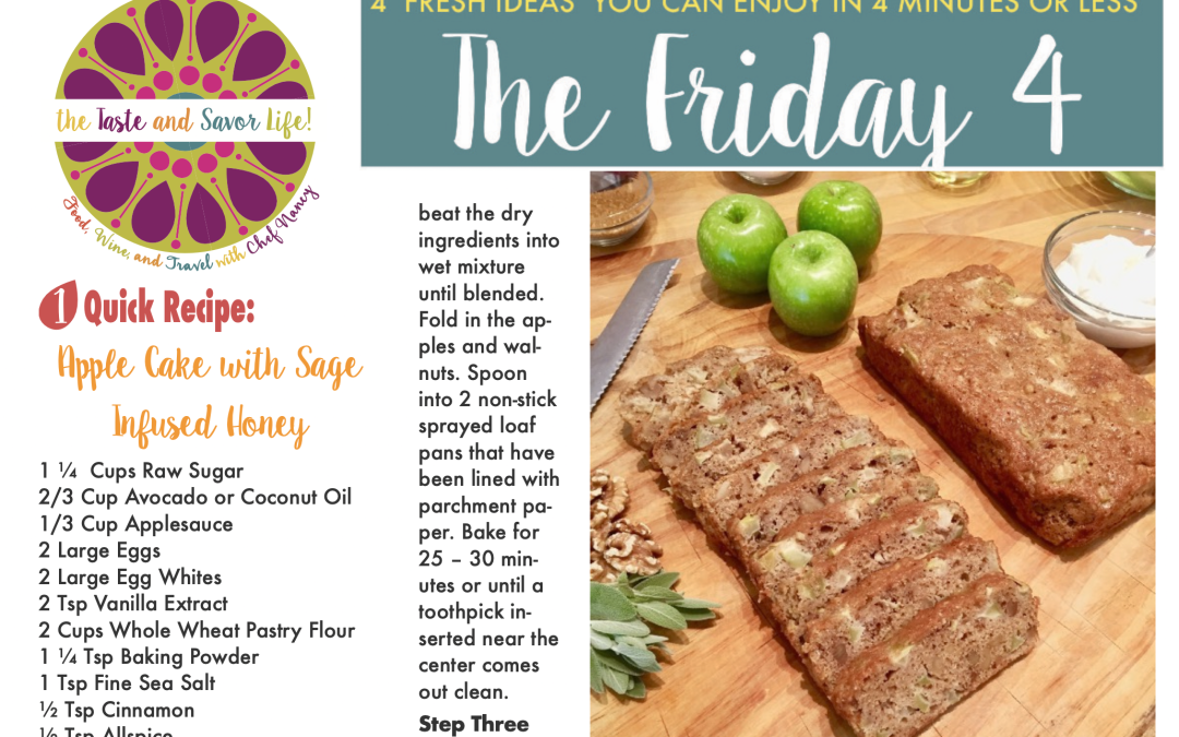 Friday Four – Time for Apple Cake with Sage Honey – 100325