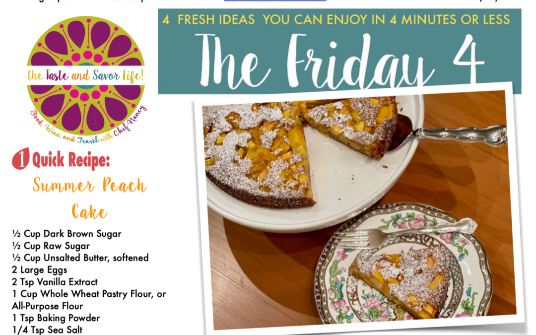 Friday Four – Summer Peach Cake